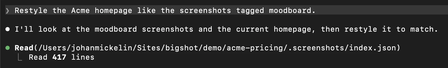 Claude Code with the prompt, the reply “I'll look at the moodboard screenshots and the current homepage, then restyle it to match.”, and Read .screenshots/index.json, 417 lines.